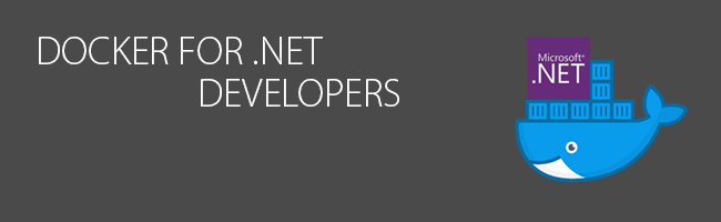 Docker for .NET Developers Header