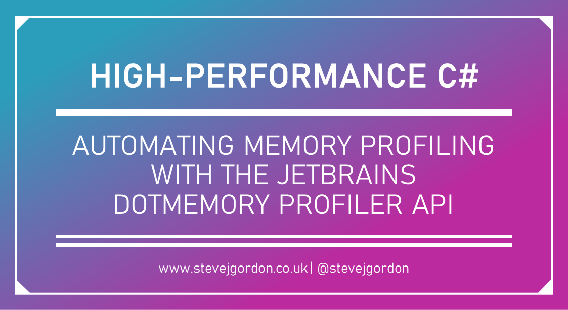 Automating Memory Profiling with the JetBrains dotMemory Profiler API - Steve Gordon - Code with Steve